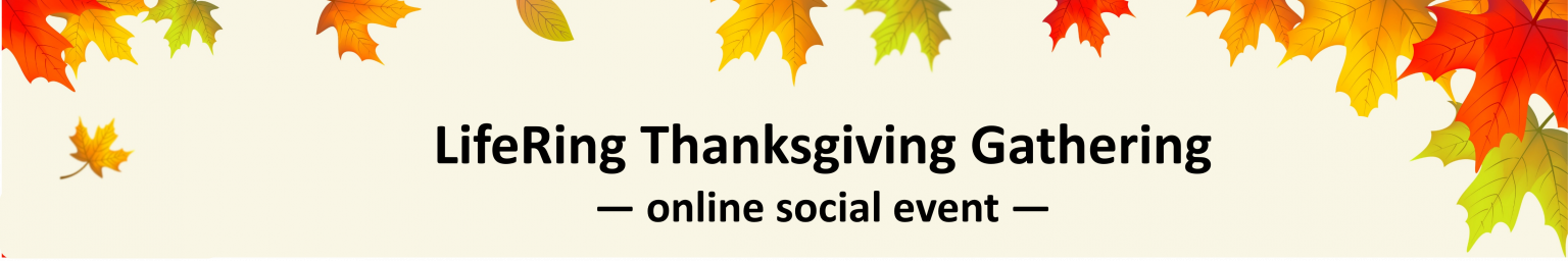 banner introducing LifeRing Thanksgiving Social Gathering